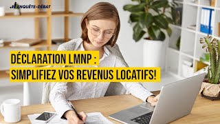 Déclaration LMNP  Simplifiez vos revenus locatifs [upl. by Ecinaj586]