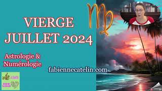 ♍ VIERGE HOROSCOPE JUILLET 2024♍ Emotions évolution [upl. by Olegnalehcim]