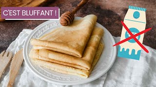 Crêpes recette sans lait  cest la Chandeleur [upl. by Cut]