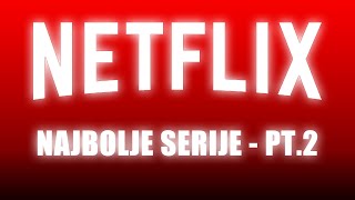 Ovo MORATE gledati  Najbolje Netflix serije 2 [upl. by Ymorej513]