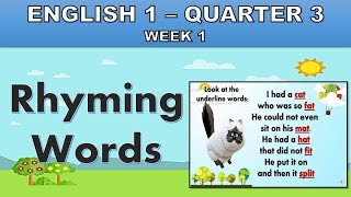 ENGLISH  QUARTER 3 WEEK 1  RHYMING WORDS  TEACHER MHARIE [upl. by Kelson]