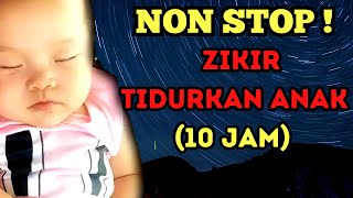 10 JAM LAILAHAILLALLAH NON STOP Zikir Lailahaillallah Zikir Pengantar Tidur Zikir Tidurkan Anak [upl. by Poole293]