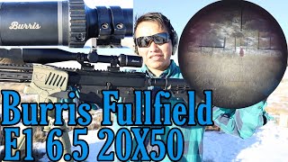 Burris Fullfield E1 65 20X50 review [upl. by Kramlich]