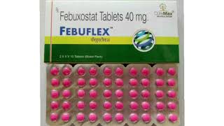 FEBUFLEX Tablets Febuxostat Tablets 40 mg [upl. by Asillam]