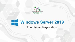 File Server Replication on Windows Server 2019 [upl. by Gilliette]