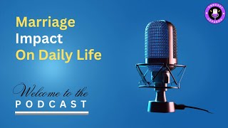 Marriage Impact on Daily Life  Life after marriage [upl. by Mirna]