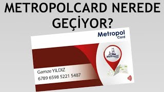 Metropolcard Nerede Geçiyor [upl. by Brendis677]