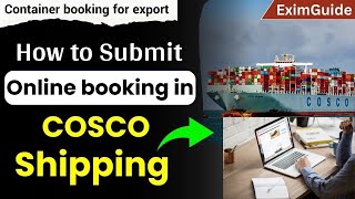 How to Submit cosco booking Online  cosco shipping line booking process  cosco booking submission [upl. by Nisior]