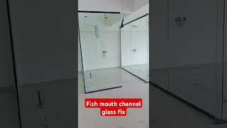 Fish mouth channel glass fitting 👌👌👌👌👌👌 [upl. by Ramona995]