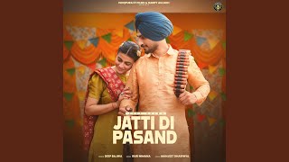 Jatti Di Pasand feat Mahi Sharma [upl. by Aicatsanna]