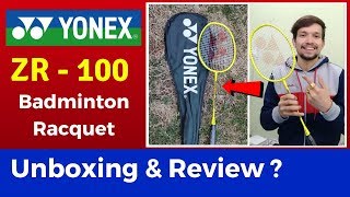 Yonex ZR 100 Badminton Racket Unboxing And Review  Yonex ZR 100 Strung Aluminum Badminton Racquet [upl. by Inaja]