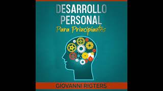 Desarrollo y crecimiento personal autoayuda y mejora  Audiolibro motivacional en español [upl. by Anul]