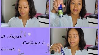 ♡10 façons dutiliser lhuile essentielle de lavande♡ [upl. by Nebeur]