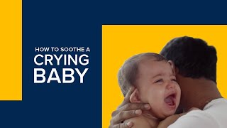 How to Soothe a Crying Baby  Tips for New Parents and Caregivers [upl. by Adiv]