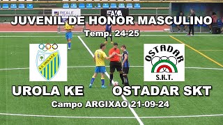 01 UROLA KE vs OSTADAR SKT  Juvenil de Honor  210924 Temp 2425  Argixao Zumarraga [upl. by Jadda]