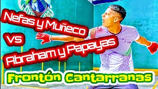 Abraham y Papayas vs Muñeco y Nefas Frontón Cantarranas Primer partido [upl. by Celina]