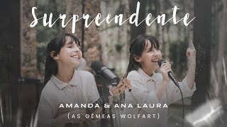 SURPREENDENTE  Amanda amp Ana Laura [upl. by Ainolloppa344]