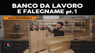 Come costruire un BANCO DA LAVOROFALEGNAME fai da te pt 1  EMA WORKBENCH [upl. by Lubeck100]