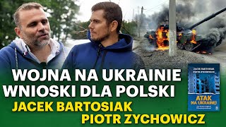 Ukraińska lekcja dla Polski Jak się przygotować na wojnę  Jacek Bartosiak i Piotr Zychowicz [upl. by Dolorita]