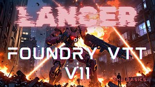 Setting up Lancer on Foundry VTT 11 [upl. by Aidnac]