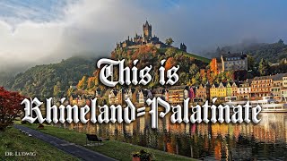 This is RhinelandPalatinate Das ist RheinlandPfalz [upl. by Nilrem]