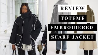 TOTEME EMBROIDERED SCARF JACKET Watch this before you buy [upl. by Wooldridge]