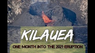 Kilauea One Month Eruption Compilation 2021 Eruption [upl. by Peria]