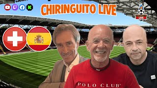 ⚽️ SUIZA  ESPAÑA  CHIRINGUITO LIVE [upl. by Zzahc]