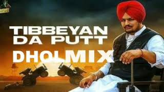 Tibbeyan da putt dhol remix song by sidhu moose wala [upl. by Mauri978]