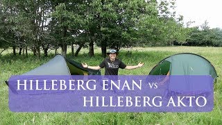 Hilleberg Enan vs Hilleberg Akto  Tent Review [upl. by Niwred665]