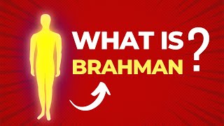 WHAT IS BRAHMAN IN HINDUISM [upl. by Athelstan]