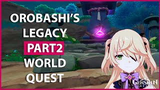 Orobashis Legacy Part 2 I Inazuma World QuestI Genshin Impact [upl. by Kosey]