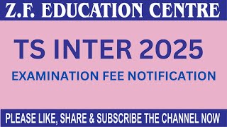 TS INTER MARCH 2025 EXAMINATION FEE NOTIFICATION😮LAST DATE [upl. by Thgiwd]