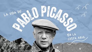 PICASSO Vida y obra en la Costa Azul Francesa [upl. by Hewart]