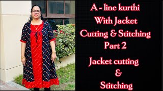 ALine Kurthi with Jacket Cutting amp Stitching Part 2  Jacket Cutting amp Stitching tutorial [upl. by Aldwon]