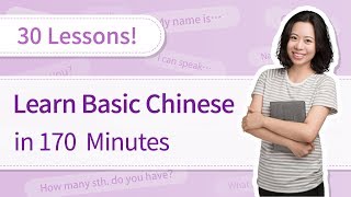 Learn Chinese for Beginners 30 Basic Chinese Lessons in 3 Hours  SUPER EASY Chinese Course [upl. by Sale]