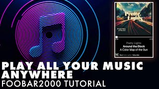 Play All Your Music Anywhere  Foobar2000 Media Server Tutorial [upl. by Brucie220]