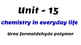 Preparation of Urea formaldehyde polymer  Chemistry in everyday life  Unit  15 TN 12th chemistry [upl. by Howie]