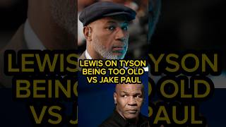 Lennox Lewis on Mike Tyson’s Age vs Jake Paul [upl. by Reppart]