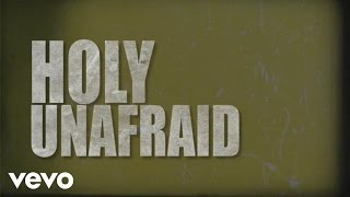 Tim Timmons  Holy Unafraid Official Lyric Video [upl. by Svend]