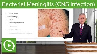 Bacterial Meningitis CNS Infection – Infectious Diseases  Lecturio [upl. by Coralyn]