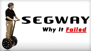 Segway  Why It Failed [upl. by Ailliw]