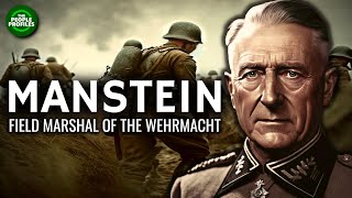 Manstein  Field Marshal of the Wehrmacht Documentary [upl. by Enerak117]