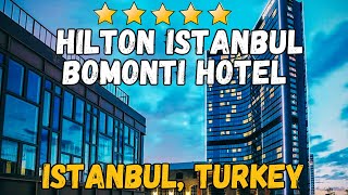 Hilton Istanbul Bomonti Hotel amp Conference Center  Istanbul Turkey 5 Star Hotel [upl. by Lemmie631]