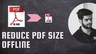 Compress Size Of PDF File Offline [upl. by Anifad]