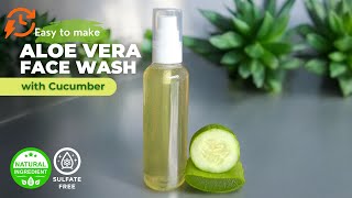 How To Make Aloe vera Face Wash with Cucumber to Nourish and Moisturize Skin [upl. by Japheth]