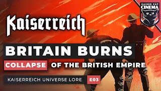 What if Germany Won WW1  Kaiserreich Universe Documentary E03  British Revolution [upl. by Atiuqer658]