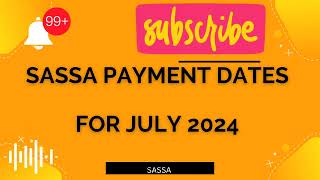 SASSA Payments Dates for July 2024 SASSA Pay Dates [upl. by Reedy]