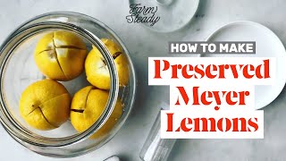 How to Make Preserved Meyer Lemons [upl. by Titus]