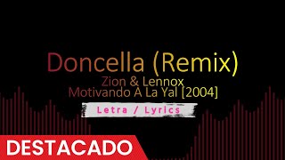 Doncella  Zion amp Lennox 2004 Reggaeton Old School letralyrics [upl. by Acinok]